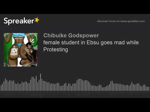 female student in Ebsu goes mad while Protesting (made with Spreaker)