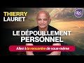 Le dpouillement personnel   la rencontre de soi  thierry lauret