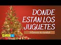 Donde Están Los Juguetes - Los Niños Cantores de Navidad / Villancicos