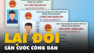 Căn cước công dân vừa đổi sẽ phải đổi lại!