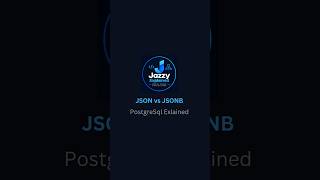 JSON vs JSONB in PostgreSQL ⚡ | What's the Difference #postgresql #postgresqltutorial Guide