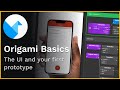 Origami studio basics  ui overview and your first prototype