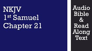 1st Samuel 21 - NKJV - (Audio Bible & Text)