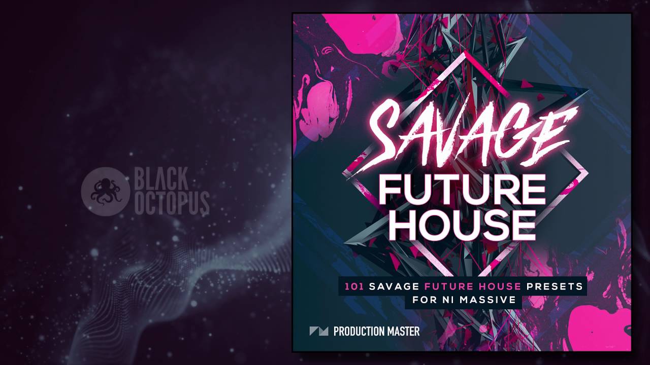 Savage Future House NI Massive Presets
