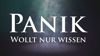 Panik - Wollt nur wissen (magyar felirattal)