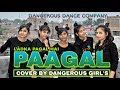 Paagal  female version song  cover by ddc group  dangerous dance companykhagariabihar