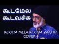 Kooda mela  rummy  agnee msivakumar  cover  dimman  yugabharathi  vijaysethupathi