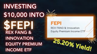 Investing $10,000 into FEPI with its INSANE DIVIDEND!