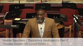 E3 2017 | GS 3 | 'Expository Apologetics: Part II' | Voddie Baucham by Detroit Baptist Theological Seminary 55,138 views 6 years ago 49 minutes