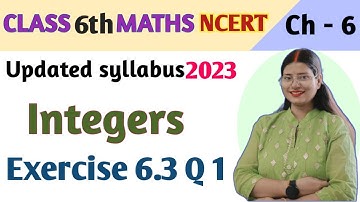 Q 1, Ex 6.3 - Integers - Chapter 6 - Class 6th NCERT | maths new syllabus 2023