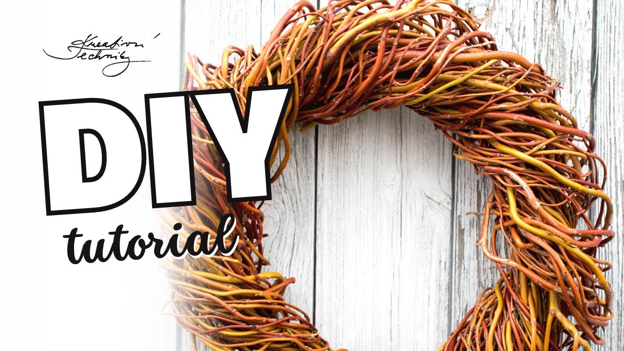 Věnec z vrbového proutí návod: Jarní dekorace | DIY │ Kreativní Techniky