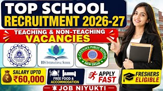 Top Private School Vacancies 2026 🎓| Latest Teaching & Non-Teaching Jobs | Upto ₹60,000 Salary #job