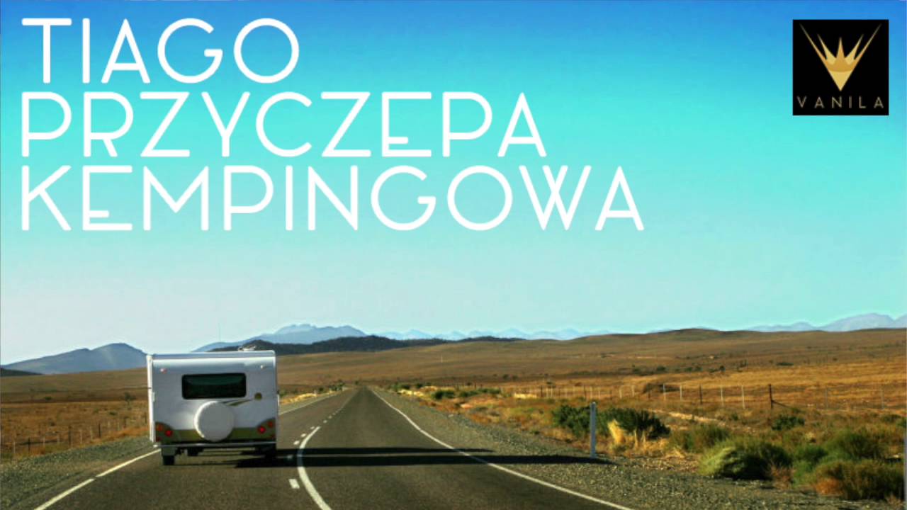 Tiago - Przyczepa Kempingowa (Oficjalny audiotrack)