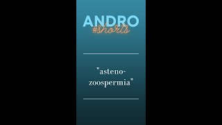 Astenozoospermia | Glossario di Urologia e Andrologia | #shorts
