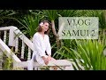 Влог из Самуи часть вторая. SAMUI VLOG MAY 2018.