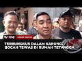 Bocah 9 Tahun Hilang, Ditemukan Tewas di Halaman Tetangga | Kabar Hari Ini tvOne