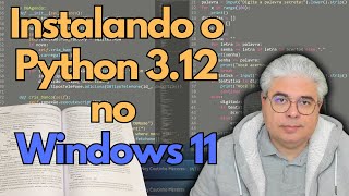 Instalando o Python 3.12 no Windows 11