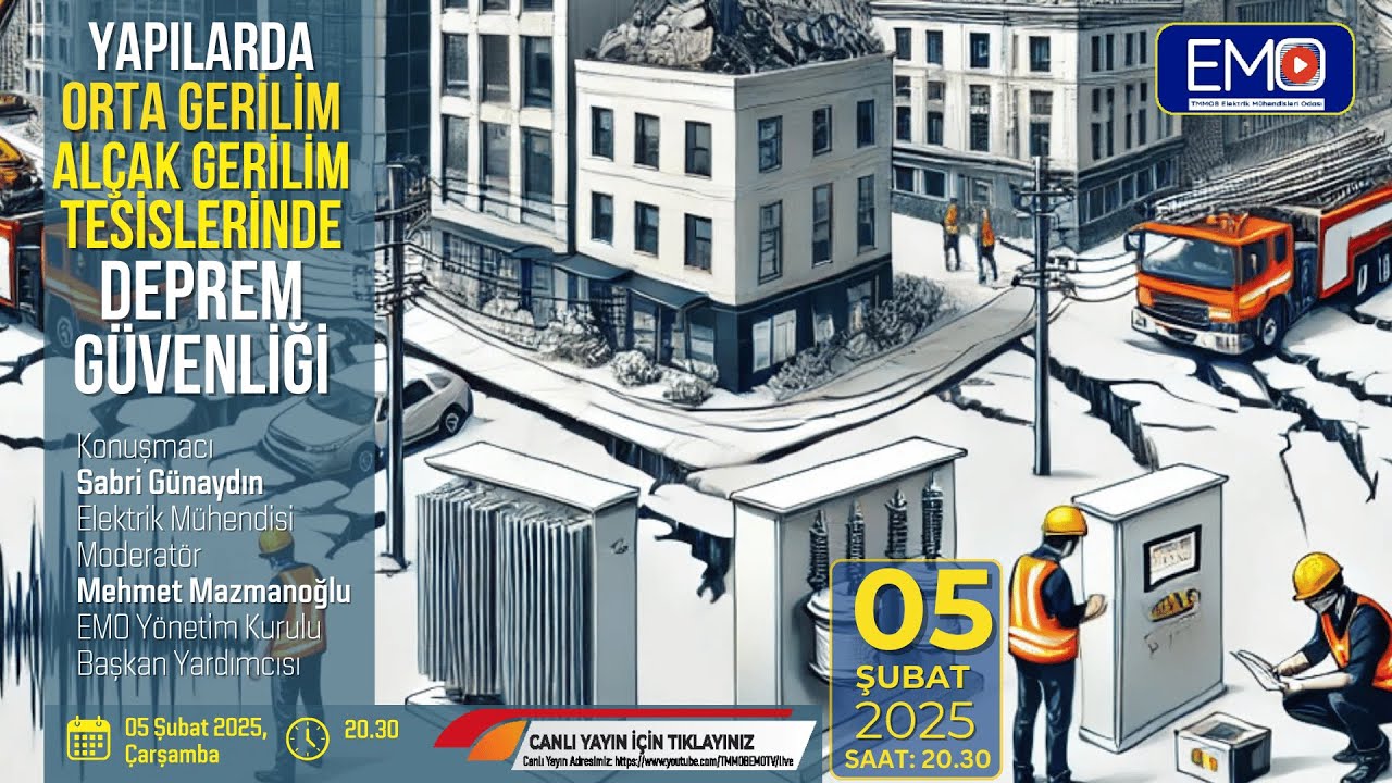 YAPILARDA ORTA GERİLİM, ALÇAK GERİLİM TESİSLERİNDE DEPREM GÜVENLİĞİ