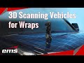 3D Scanning for Vehicle Wraps and Paint Protection Film