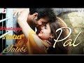 Pal – Jalebi whatsapp status | Arijit Singh | Shreya Ghoshal | Pal whatsapp status | Whatsapp Status Video Download Free