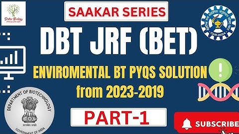 DBT-JRF (BET) PYQs | ENVIRONMENT BIOTECH 2023-2019 (Part-1) | SAAKAR Series | #dbtjrf   #csirnetjrf