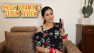 THEOLY VITAMIN C SERUM DETAILED REVIEW | WORTH IT OR NOT | NEELIMA GUPTA