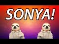 HAPPY BIRTHDAY SONYA! - SLOTH HAPPY BIRTHDAY RAP