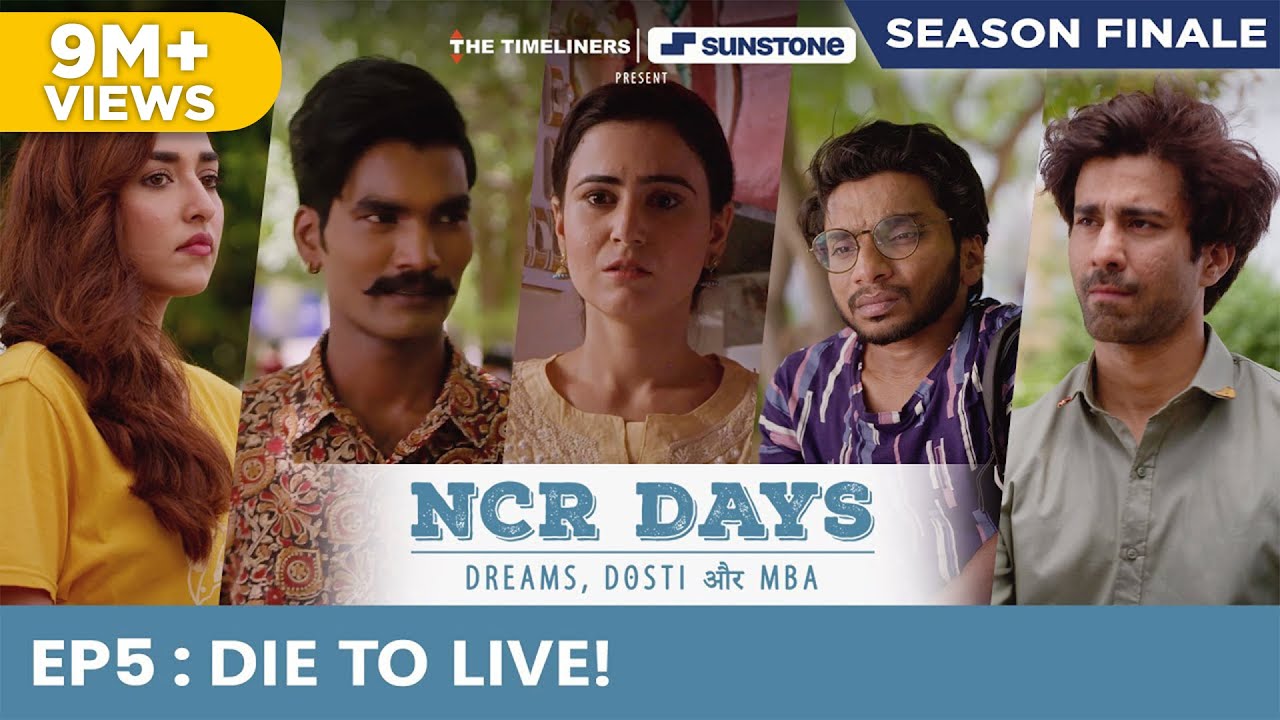 Download NCR Days - Web Series | Episode 5 | Die to Live! - Season Finale