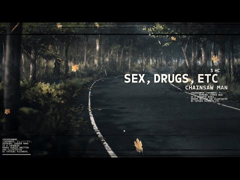 Sex, Drugs, Etc - Chainsaw Man | 3HC [AMV/Edit]