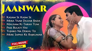 Jaanwar Movie All Songs|| Akshy Kumar & Karishma Kapoor & Shilpa Shetti||MUSICAL WORLD||