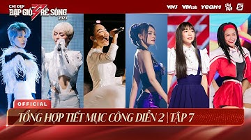 TỔNG HỢP TIẾT MỤC CÔNG DIỄN 2 - Tập 7 CHỊ ĐẸP ĐẠP GIÓ RẼ SÓNG 2023 | 6 Màn Trình Diễn Tuyệt Đỉnh