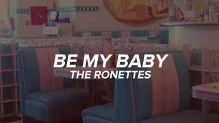 The Ronettes  Be My Baby s 
