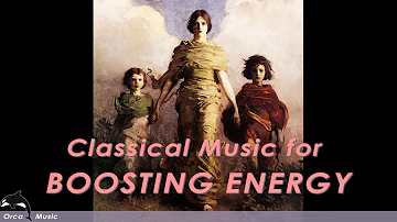 Classical Music for Boosting Energy - Vivaldi, Mozart, Mussorgsky, Beethoven, Strauss, Grieg...