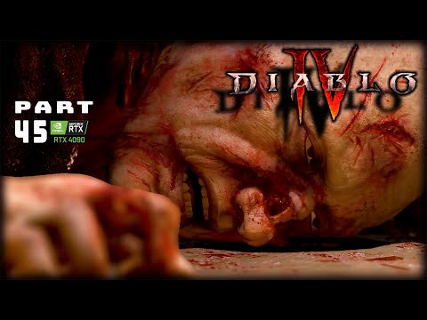 DIABLO IV | FULL GAME | PART 45 | RTX 4090 | PC 4K/144 |