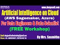 Artificial Intelligence on Cloud (FREE Workshop) tutorials || by Sasmitha On 04-12-2022 @10AM IST