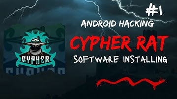 Cypher Rat Installing(Remote Access Trojan(Android Hacking#(Phreak Hunk)