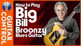 Blues Guitar Lesson - How to Play Big Bill Broonzy Blues Guitar chords