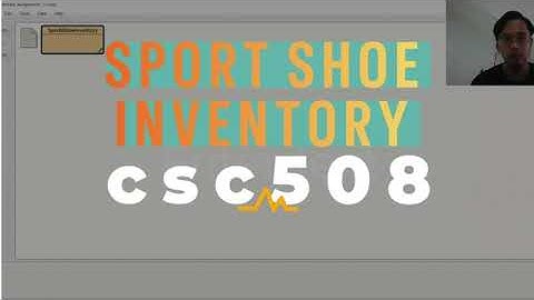 Assingment Video CSC508 ( Sport Shoe Inventory 2024)