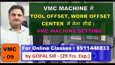 Learn to take TOOL OFFSET in VMC, WORK OFFSET CENTER | VMC with MACHINE SETTING | V09