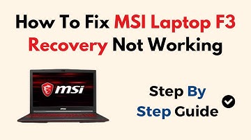 How To Fix MSI Laptop F3 Recovery Not Working