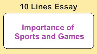10 Lines on Importance of Sports and Games || Essay on Importance of Sports and Games in English