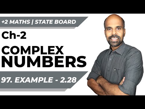 +2 | Example - 2.28 | Complex Numbers | Class 12 | State Board | ram maths