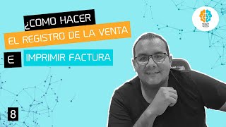 8. Como guardar el registro de venta, detalle venta e imprimir factura