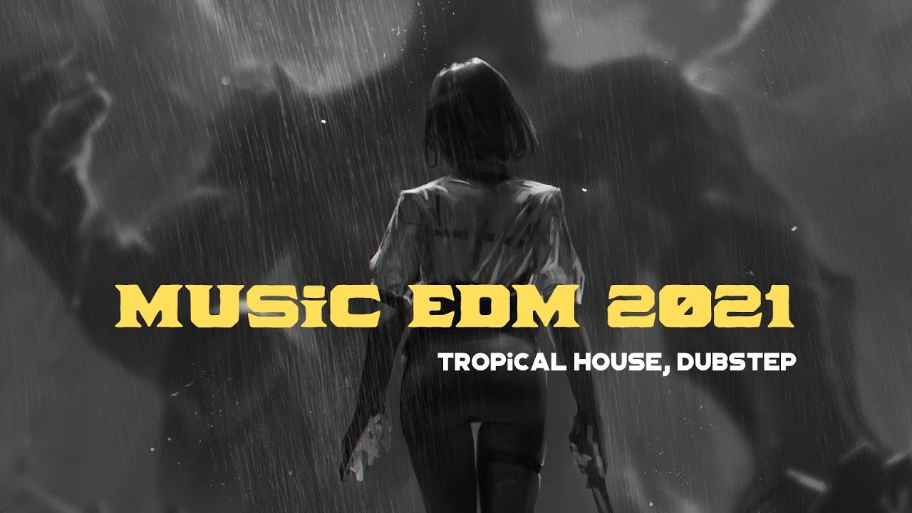 Music EDM 2021 | EDM Tropical House, Dubstep | New Popular Of EDM | Rich Edwards, Venomenal, VIVID