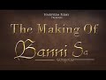 Making of banni sa  hariprem films
