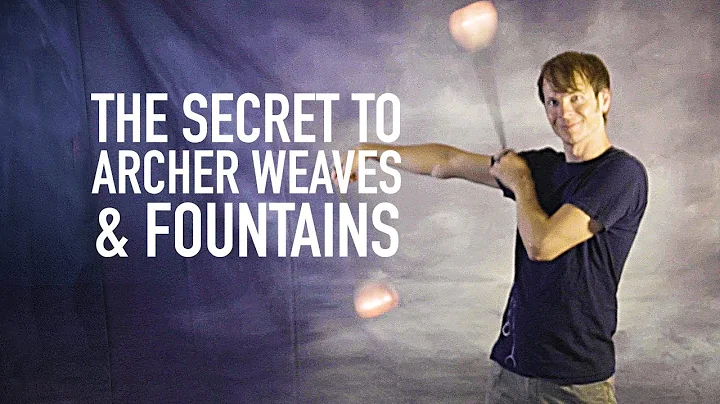 The Secret to Poi Archer Weave and Fountains (Inte...