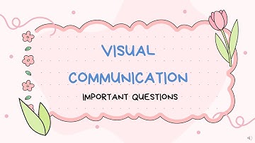 VISUAL COMMUNICATION IMP QUESTIONS | NEP