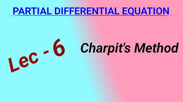 PDE #6 | Charpit
