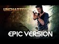 Uncharted nates theme  epic version
