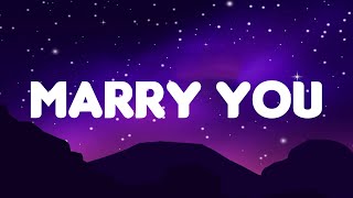 Bruno Mars - Marry You (Lyrics Mix)